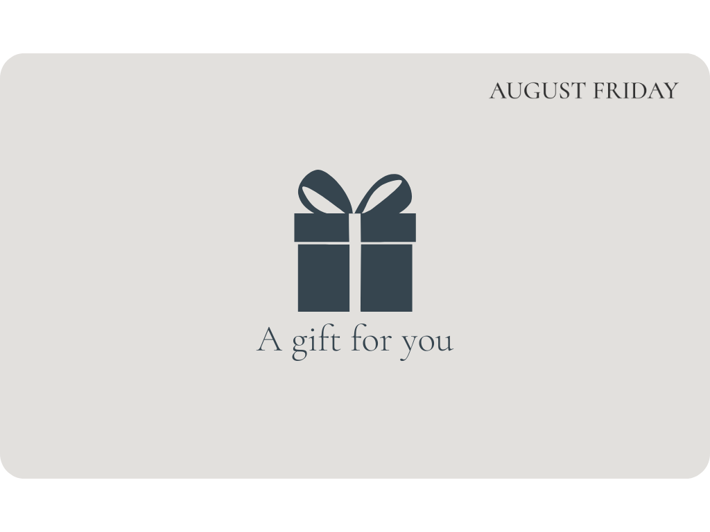 August Friday Gift Card